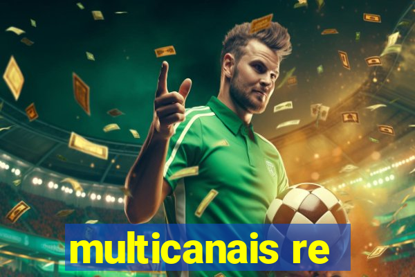 multicanais re